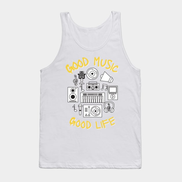 Good Music Good Life Tank Top by White Name